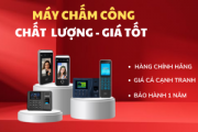 MÁY CHẤM CÔNG CHẤT LƯỢNG - GIÁ TỐT TẠI PHÁT ĐẠT COMPUTER 