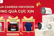 MUA CAMERA HIKVISION - RING QUÀ CỰC XỊN