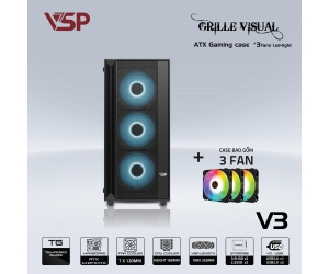 Case VSP Grille visual V3 + Kèm 3 Fan Black (370x200x440mm, 2 mặt kính cường lực, Fan đuôi 1x120mm ko kèm, Fan trước 3x120mm đã kèm, Fan trên 2x120mm ko kèm, 1xUSB3.0, 2xUSB2.0, 1xHDD, 2xSDD, 1xHD Audio, Nguồn dưới dây dài) 