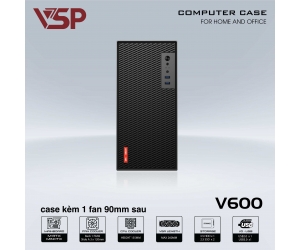  Case VSP V600 Black (300x165x350mm, Fan đuôi 1x90mm đã kèm, Fan hông 3x120mm ko kèm, 1xUSB3.0, 1xUSB2.0, 1xHDD, 2xSSD, Nguồn trên dây ngắn) 