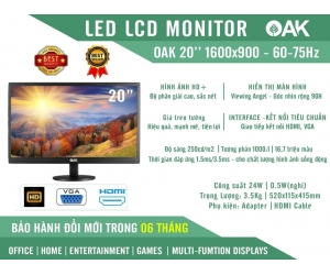 LCD 20'' OAK Chính hãng (LED - VGA, HDMI, 1600x900, 60Hz, Kèm cáp HDMI, Treo tường)