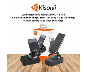 Loa Bluetooth Đa Năng KISONLI (3 in 1, Kiêm Giá Đỡ Điện Thoại, Máy Tính Bảng, Sạc Dự Phòng, Xoay 360 Độ - Led Theo Điệu Nhạc)