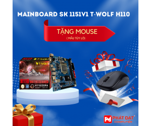 Mainboard SK 1151v1 T-WOLF H110 (VGA, HDMI, LAN 1000Mbps, M.2 PCIe/NVMe, 2 khe RAM DDR4, mATX) + Tặng Mouse