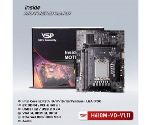 Mainboard SK 1700 v1 VSP H610M-VD-V1.11 Chính hãng (VGA, HDMI, DP, M.2 PCIe, LAN 1000Mbps, 2 khe RAM DDR4)