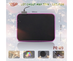 PAD MOUSE LED RGB SIZE NHỎ PR-M9 (350*250*3mm)