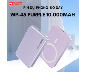 Pin dự phòng ko dây dạng hít vào điện thoại WP-45 Purple (Dung lượng 10.000mah, sạc nhanh 15w+sạc thường 20w) 