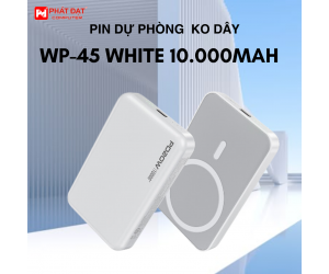 Pin dự phòng ko dây dạng hít vào điện thoại WP-45 White (Dung lượng 10.000mah, sạc nhanh 15w+sạc thường 20w) BH12T - (ĐTKT)