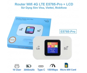 Router Wifi 4G LTE E5785-Pro + LCD - Kèm Pin (Tốc Độ 150Mbps, 10 Users, 3000mAh, Sử Dụng Sim Vina, Viettel, Mobifone)