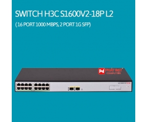 Switch H3C S1600V2-18P L2 Chính Hãng ( 16 port 1000 Mbps, 2 port 1G SFP)