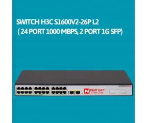 Switch H3C S1600V2-26P L2 Chính Hãng ( 24 port 1000 Mbps, 2 port 1G SFP)