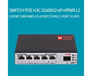 Switch PoE H3C S1600V2-6P-HPWR L2 Chính Hãng ( 5 port 1000 Mbps có 4 port có PoE, 1 port 1G SFP)