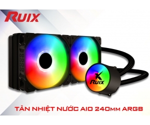 Tản nhiệt nước AIO RUIX GAMING LED ARGB 240mm (115x/1200/2011/2011-v3/FM2+/FM2/AM4/AM3+/AM3)